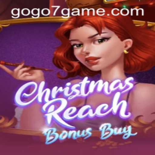 Discover the Festive Fun with ChristmasReachBonusBuy: A Deep Dive into the Game and GOGO7.VIP