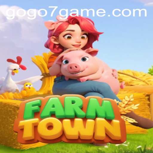 Exploring the Engaging World of FarmTown and the Influence of GOGO7.VIP