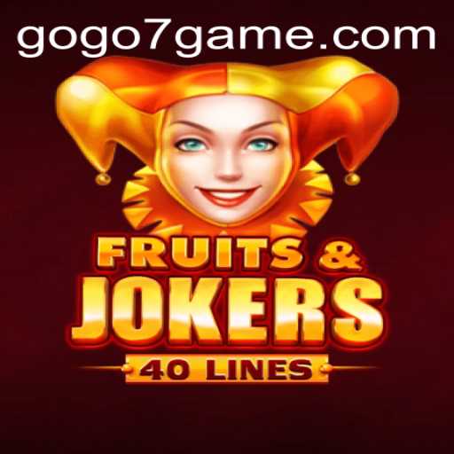 Discover the Thrilling World of FruitsAndJokers40 with GOGO7.VIP