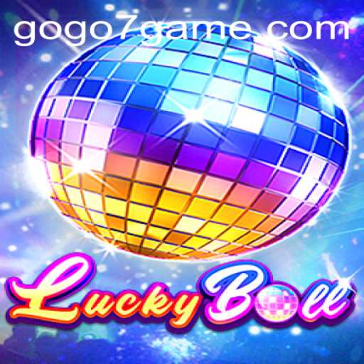 Exploring the Exciting World of LuckyBall: A Deep Dive into GOGO7.VIP's Premier Game